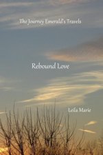 Rebound Love: The Journey Emerald's Travels