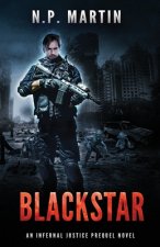 Blackstar: An Infernal Justice Prequel Novel