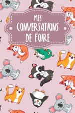 Mes conversations de foire: Carnet ? compléter pour l'enregistrement des conversations avec les (nouveaux) clients - Motif: Le r?gne animal rose