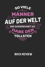 SO VIELE MÄNNER AUF DER WELT UND AUSGERECHNET ICH HABE DEN TOLLSTEN - Buch Review: Arbeitsbuch, um deine Lieblingsbücher zu bewerten und dauerhaft fes