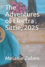 The Adventures of Electra Sittie, 2025