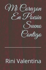 Mi Corazon En Poesia Sueno Contigo