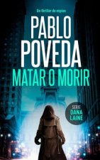 Matar o Morir: Un thriller de espías