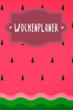 Wochenplaner: Handlicher Terminkalender - Motiv: Wassermelone