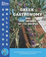 GREEK GASTRONOMY and the secrets of its recipes