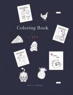 Coloring Book - I Spy: Coloring Book for Kids Ages 2-5 Year _ A Fun Guessing Game for Kids
