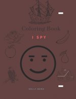 Coloring Book - I Spy: Coloring Book for Kids Ages 2-5 Year _ A Fun Guessing Game for Kids