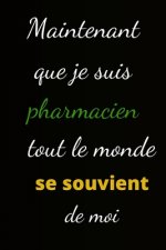Maintenant que je suis pharmacien: tout le monde se souvient de