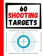 60 Shooting Targets: Large Paper Perfect for Rifles / Firearms / BB / AirSoft / Pistols / Archery & Pellet Guns