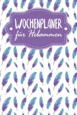 Wochenplaner für Hebammen: Handlicher Terminkalender - Motiv: Federn