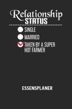 RELATIONSHIP STATUS SINGLE MARRIED TAKEN BY A SUPER HOT FARMER - Essensplaner: Wochenplaner für eine gesunde Küche - perfekt zum Tracken oder Vorauspl