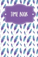 Time Book: Weekly timesheets to complete for 2 years - Design: Feathers