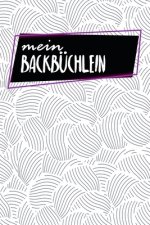 Mein Backbüchlein: Rezeptbuch zum Ausfüllen - Motiv: Abstrakte Muscheln
