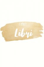 I miei Libri: Quaderno dei Libri letti: per annotare trama, personaggi, quote e momenti memorabili delle tue letture. Adatto a letto