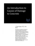 An Introduction to Causes of Damage to Concrete