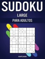 Sudoku Large Para Adultos: 200 Sudoku Large para Adultos desde Nivel Fácil hasta Difícil