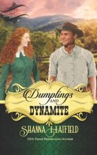 Dumplings and Dynamite: A Sweet Historical Western Romance