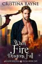 When Fire Dragons Fall