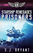 Starship Renegades: Prisoners