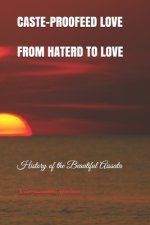 Caste-Proofed Love: FROM HATRED TO LOVE: History of the Beautiful Aissata