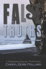 False Truths: A Kidnapping Suspense Thriller