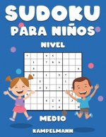 Sudoku Para Ni?os Nivel Medio: 300 Sudoku de Nivel Medio para Ni?os - Instrucciones y Soluciones incluidas