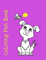 Coloring Fun Book: Coloring Book for Kids featuring puppies, fairies, and simple shapes; 8.5 x 11-inch activity book