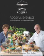Foodful Evenings: A Cooking Book of Complete Dinners