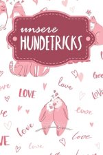 Unsere Hundetricks: Alle Tricks und Übungen für deinen Hund - Motiv: Liebende Tiere