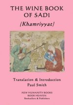 THE WINE BOOK OF SADI (Khamriyyat)