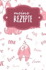 Meine Rezepte: Kochbuch zum Ausfüllen - Motiv: Liebende Tiere