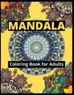 Mandala Coloring Book for Adults: Big Mandalas to Color for Creative And Relaxation