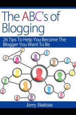 The ABC's of Blogging