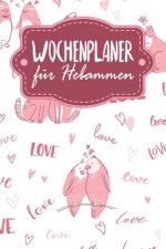 Wochenplaner für Hebammen: Handlicher Terminkalender - Motiv: Liebende Tiere