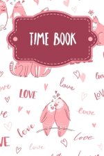 Time Book: Weekly timesheets to complete for 2 years - Design: Loving animals