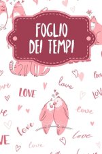 Foglio dei tempi: Fogli orari settimanali da completare per 2 anni - Motivo: Amare gli animali
