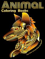Animal Coloring Books Easy Adult Coloring Books and Relaxation: Cool Adult Coloring Book with Horses, Lions, Elephants, Owls, Dogs, and More!