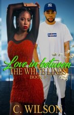 Love in-between the White Lines 2