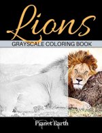 Lions Grayscale Coloring Book: Lions and Lioness. Grayscale Coloring Book for Adults.