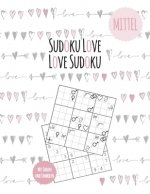 Sudoku Buch für verliebte Erwachsene - 500 Zahlenrätsel Schwierigkeit mittel: Sudoku Love- Valentinstag Geschenk für sie und ihn - Geschenkbuch Hochze