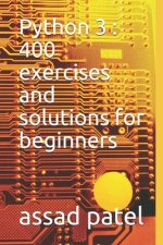 Python 3: 400 exercises and solutions for beginners