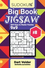 Big Book Sudoku Jigsaw - 500 Easy to Master Puzzles 9x9 (Volume 8)