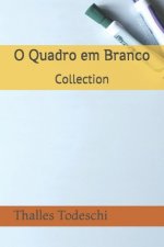 O Quadro em Branco: Collection