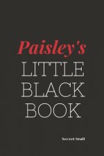 Paisley's Little Black Book: Paisley's Little Black Book