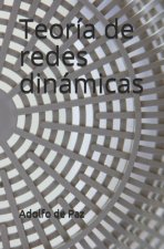 Teoría de redes dinámicas: Fragmentos de filosofía natural