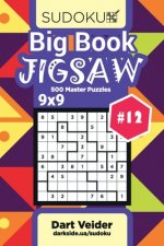 Big Book Sudoku Jigsaw - 500 Master Puzzles 9x9 (Volume 12)