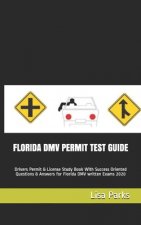 Florida DMV Permit Test Guide: Drivers Permit & License Study Book With Success Oriented Questions & Answers for Florida DMV written Exams 2020