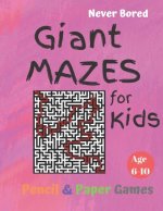 GIANT MAZES for Kids: Puzzle Games Age 6-10:: NEVER BORED Paper & Pencil Games -- Kids Activity Book, Pink- Find your way - Fun Activities f