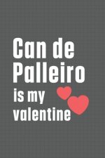 Can de Palleiro is my valentine: For Can de Palleiro Dog Fans