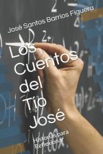 Los Cuentos del Tío José: historias para reflexionar